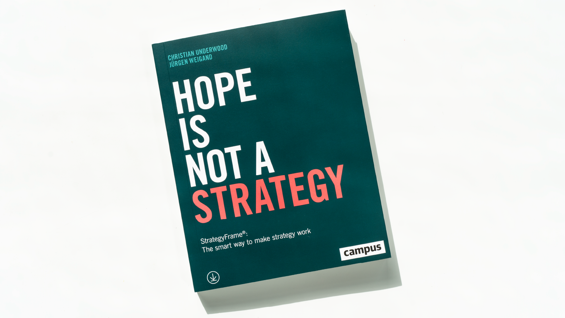 Buchcover „Hope is not a strategy“ von Christian Underwood und Jürgen Weigand.