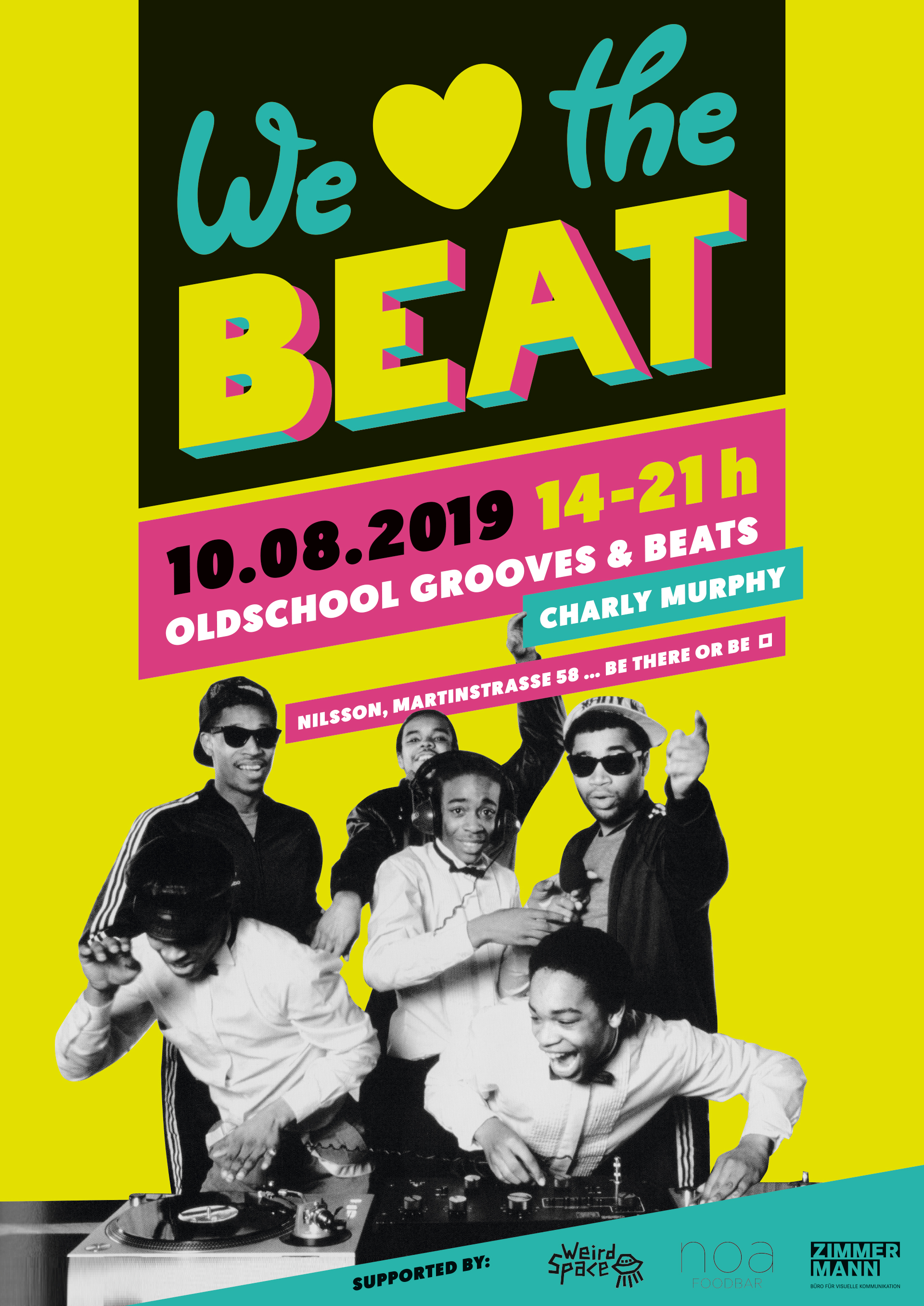 Farbiges Veranstaltungsplakat „We love the beat“ mit Datum, Uhrzeit, Ort; Schwerpunkt Oldschool Grooves & Beats, Bild von tanzenden Personen und DJ.
